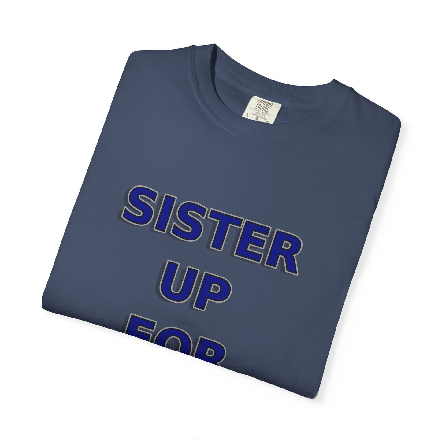 Sister Up for Christ - Women's Christian Unity Shirt