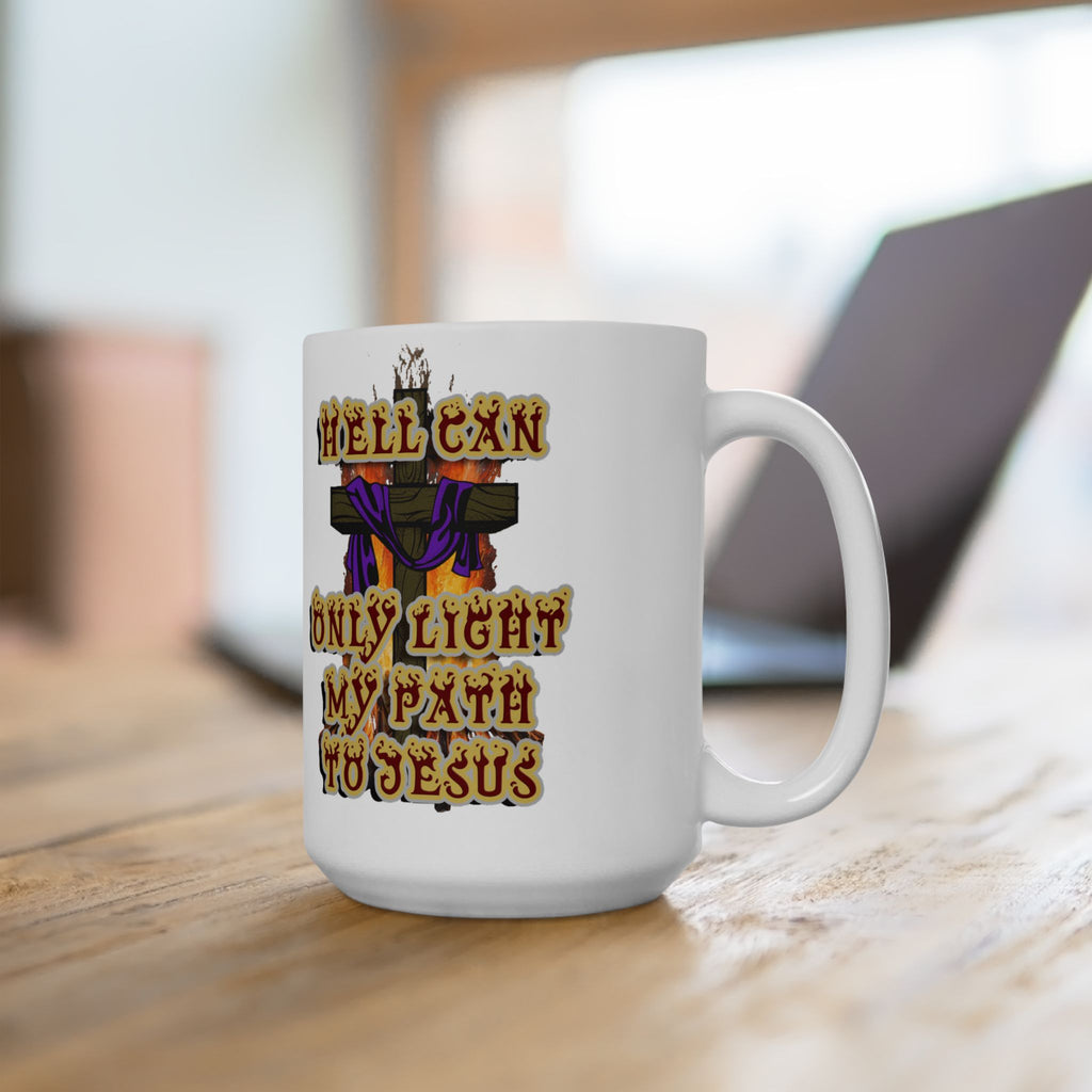 Hell Can't Stop Me - mug –  Nehemiah 9:19 - Faith Over Fire Christian Drinkware