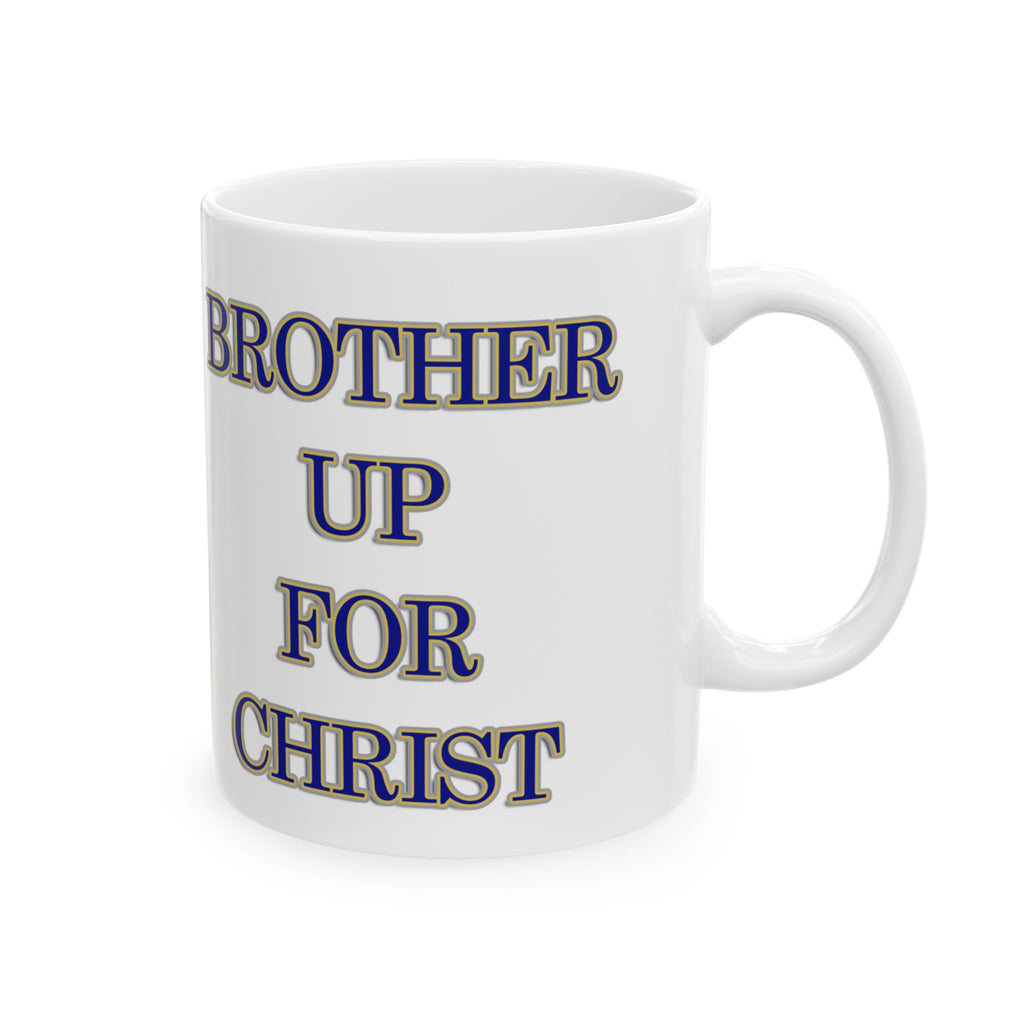 Brother Up for Christ Mug - Hebrews 3:1 Brotherhood and Unity Drinkware