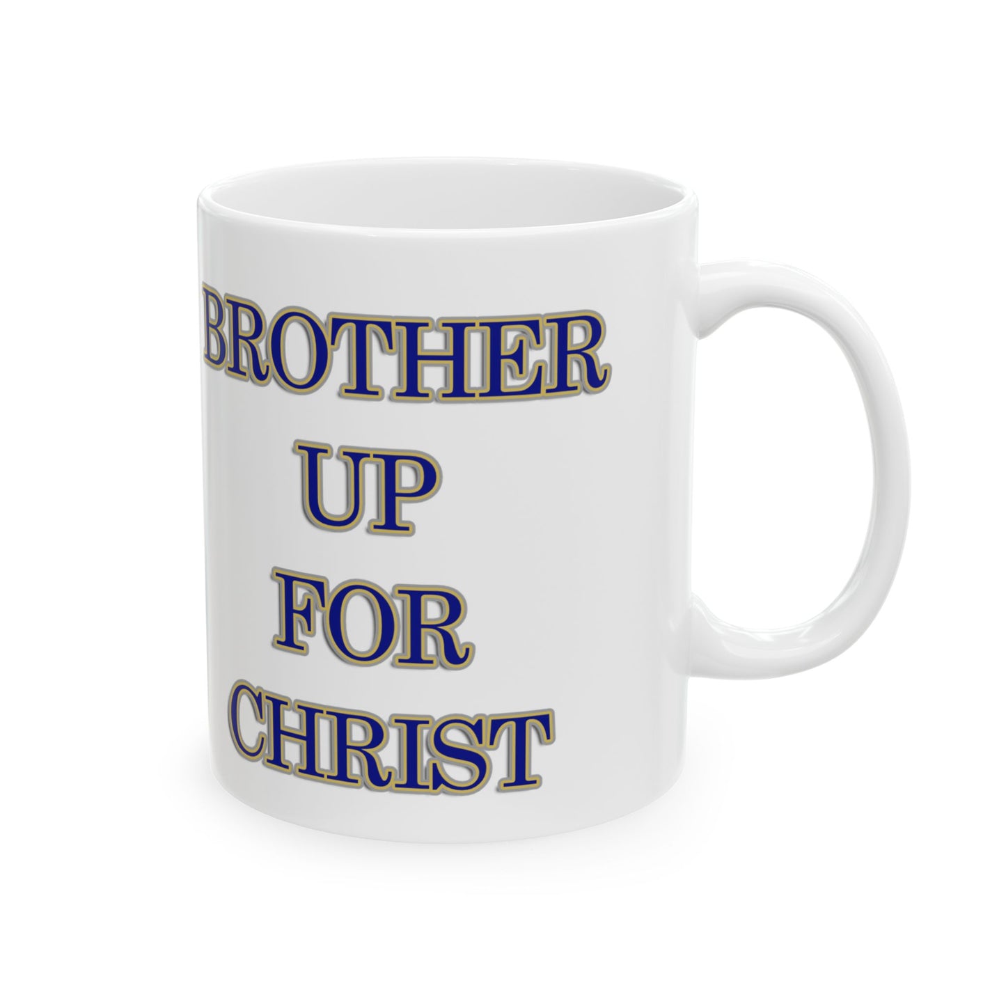 Brother Up for Christ | Christian Mug | Hebrews 3:1