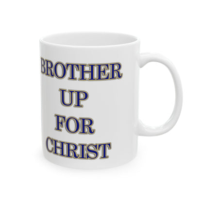 Brother Up for Christ | Christian Mug | Hebrews 3:1