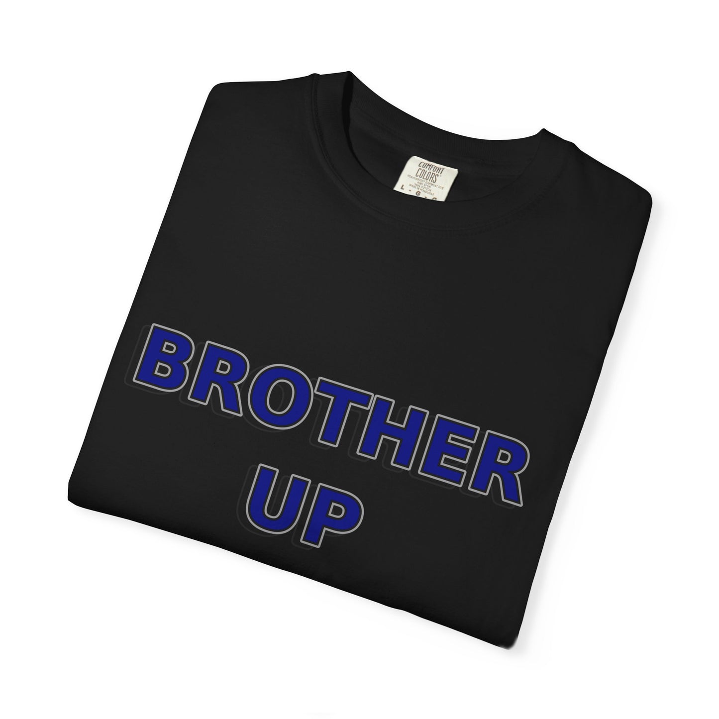 Brother Up for Christ - Christian Unity T-Shirt