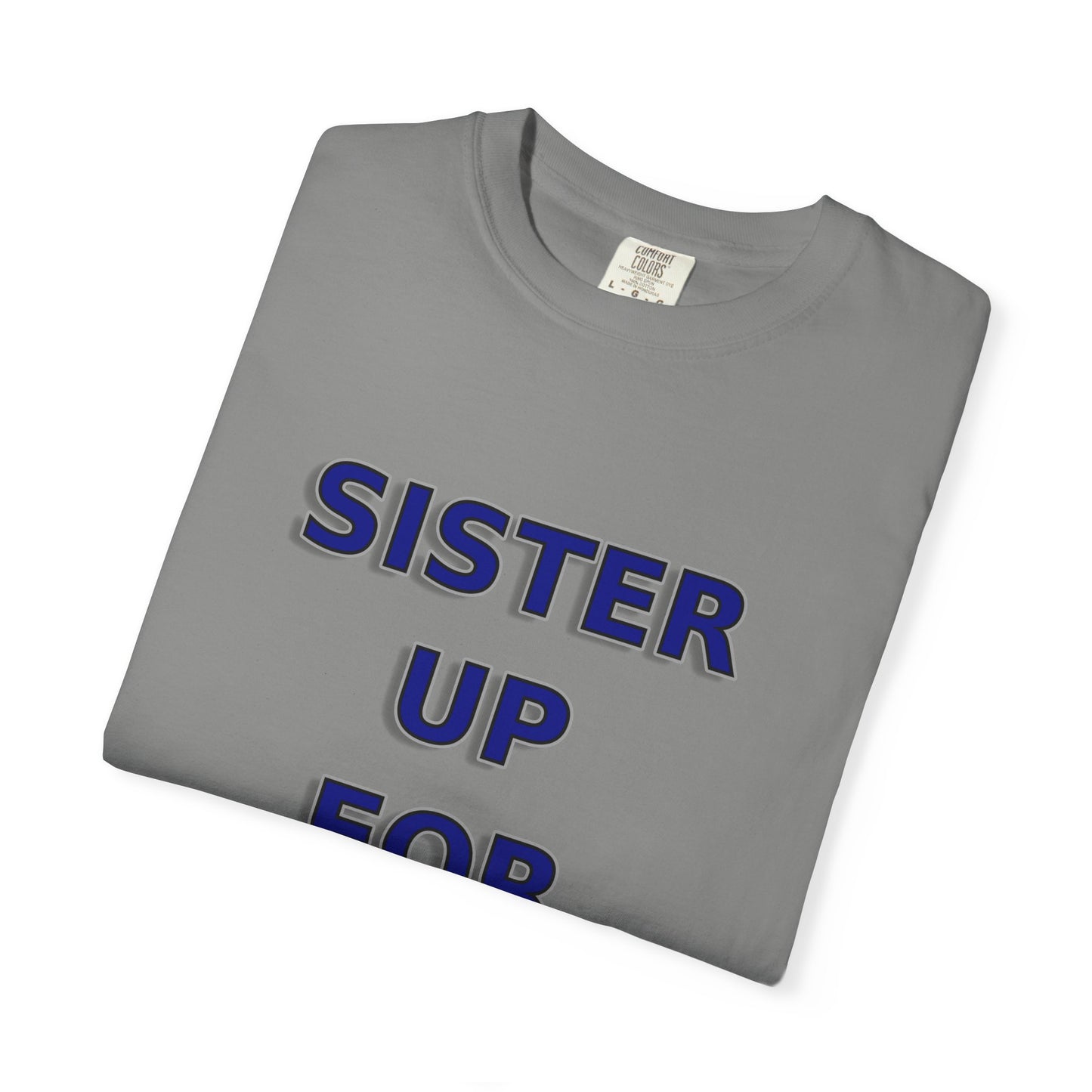 Sister Up for Christ - Women's Christian Unity Shirt