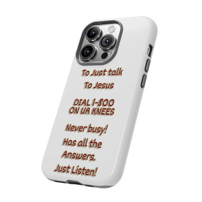 Dial Jesus Anytime | Christian Phone Case