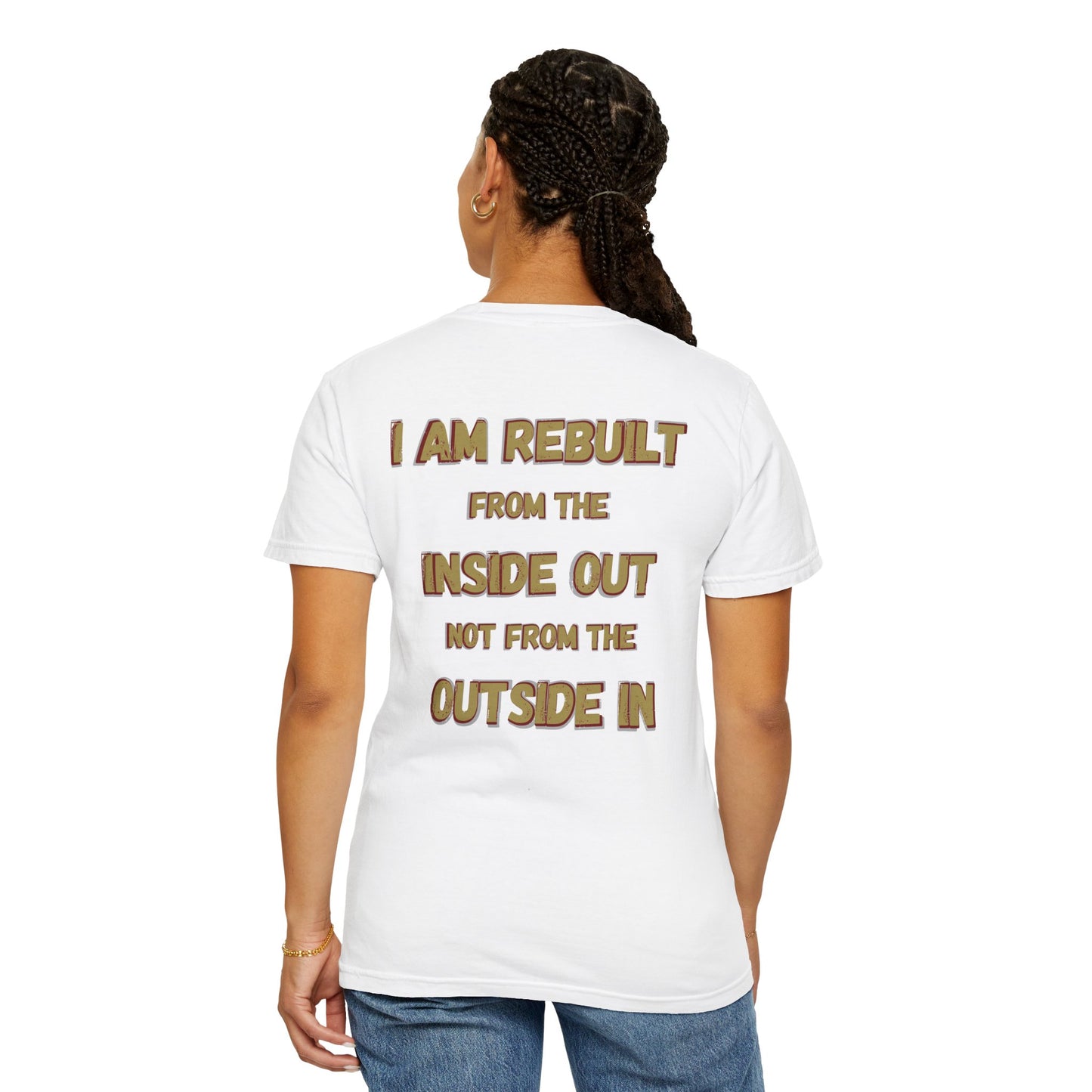 I Am Rebuilt - Faith Transformation Tee