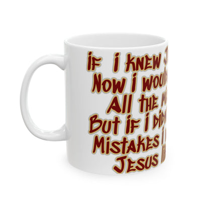 Jesus Loves My Mistakes | Christian Mug
