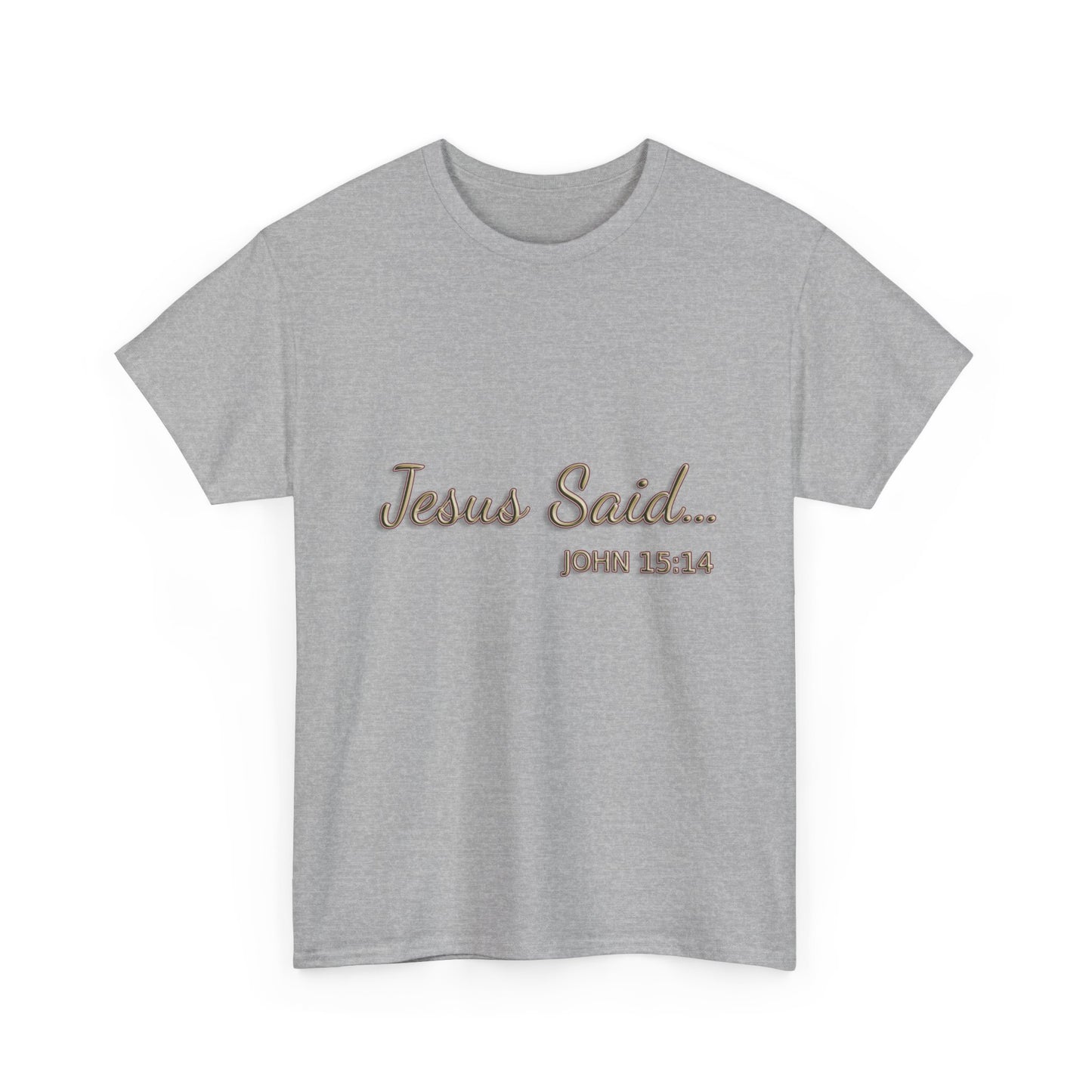 Faith Inspired T-Shirt - My Friend Is Jesus if I Follow His Commands