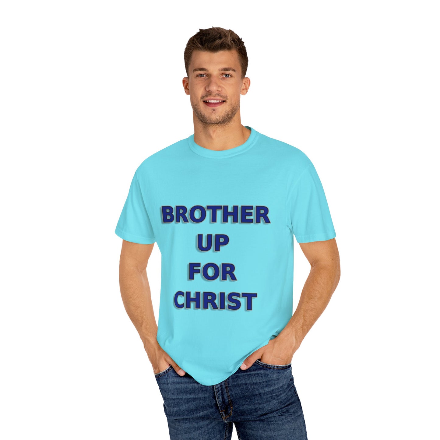 Brother Up for Christ - Christian Unity T-Shirt