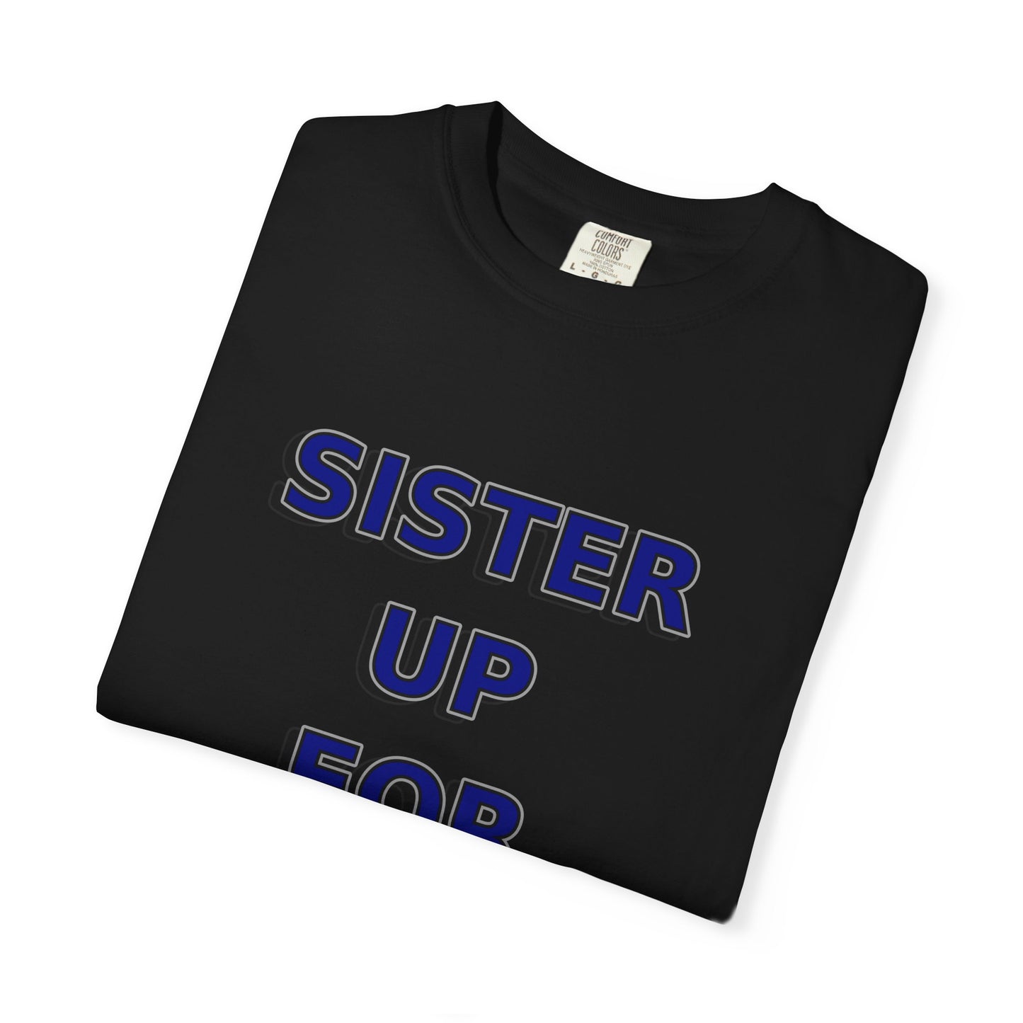 Sister Up for Christ - Women's Christian Unity Shirt