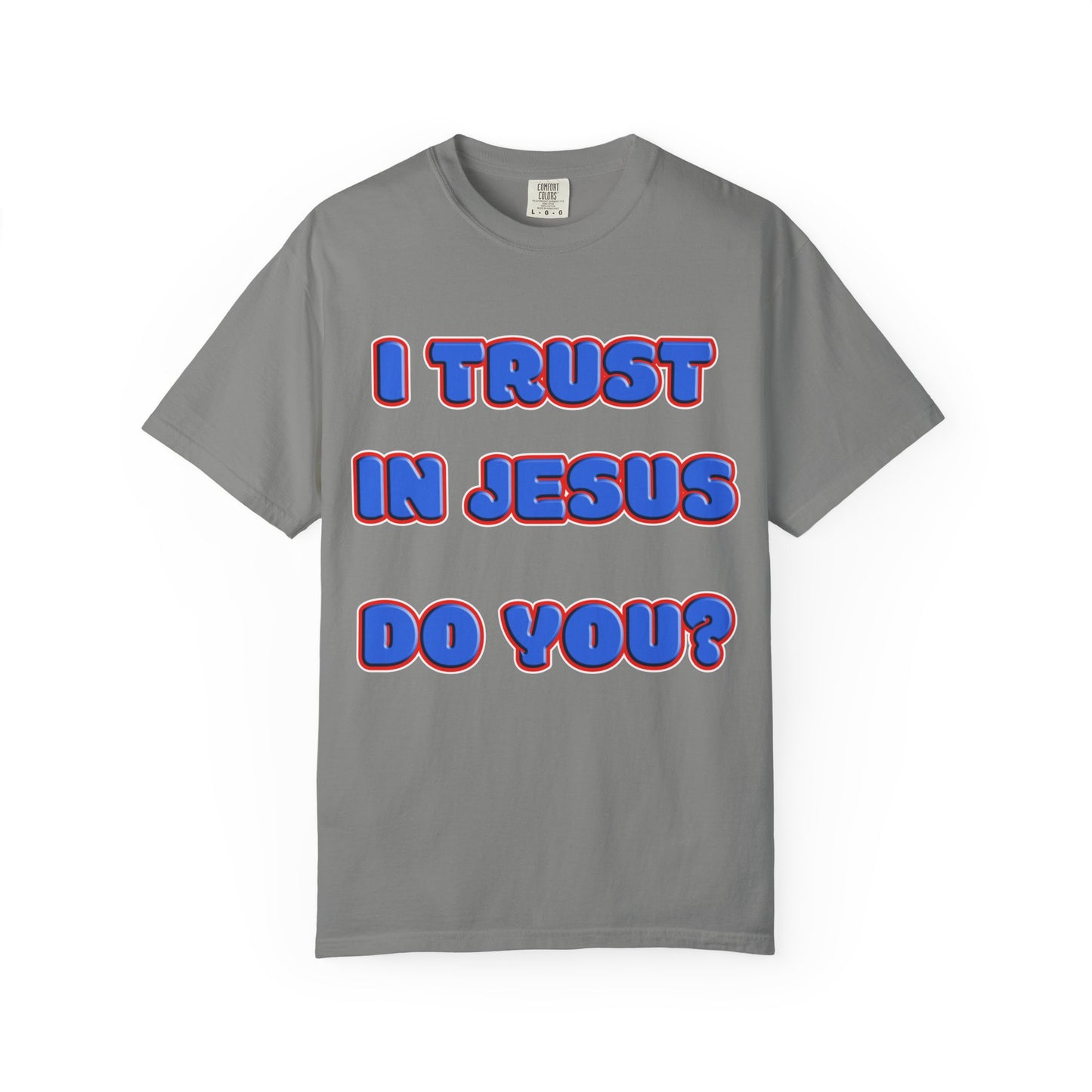 Jesus Trust Christian T-Shirt | Faith-Inspired Comfort Colors Apparel | Spiritual Encouragement Wear