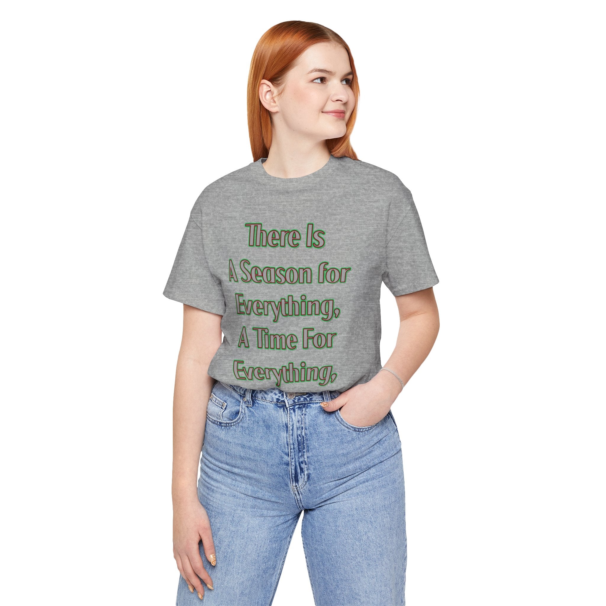 There Is A Season for Everything T-Shirt - Ecclesiastes 3:1 & Psalm 27:14 Faith Apparel