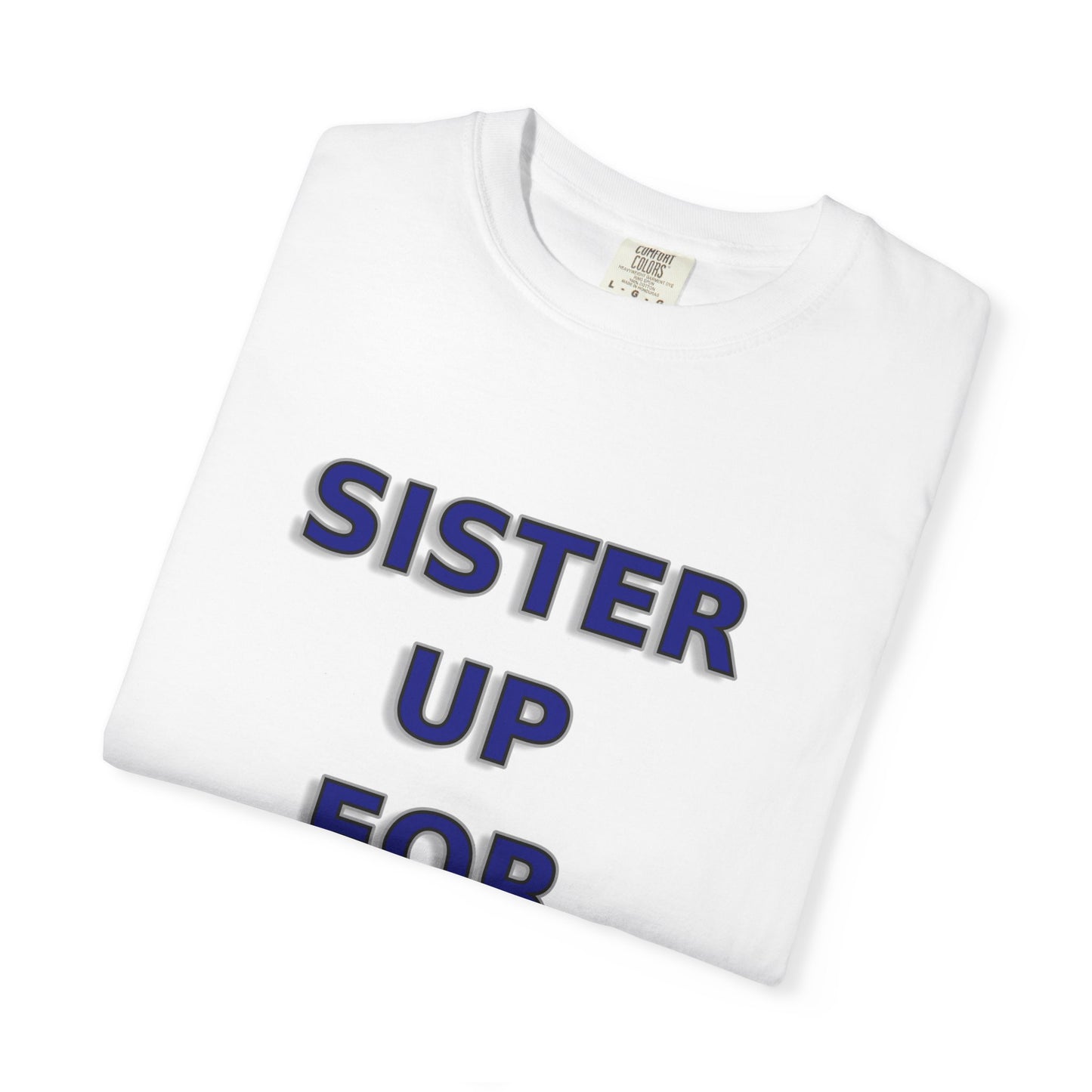 Sister Up for Christ - Women's Christian Unity Shirt