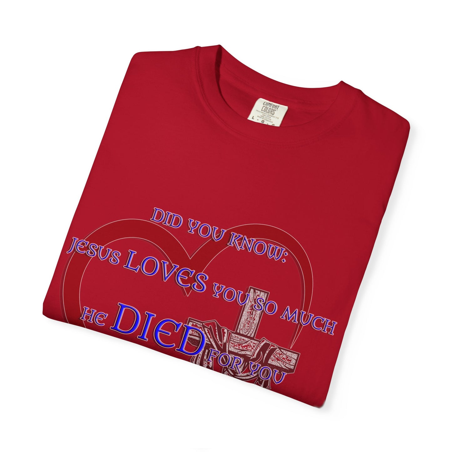 Jesus Loves You Christian T-Shirt | Faith-Inspired Comfort Colors Apparel | Spiritual Gift