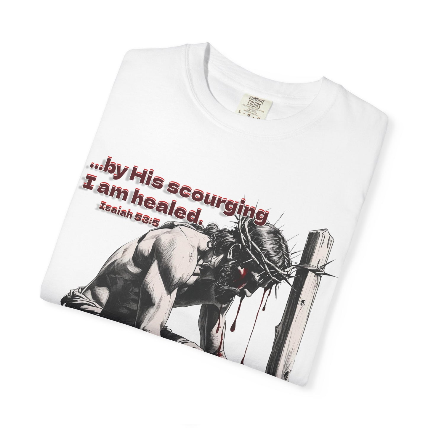By His Strips Christian T-Shirt | Faith-Inspired Comfort Colors Apparel | Healing Message
